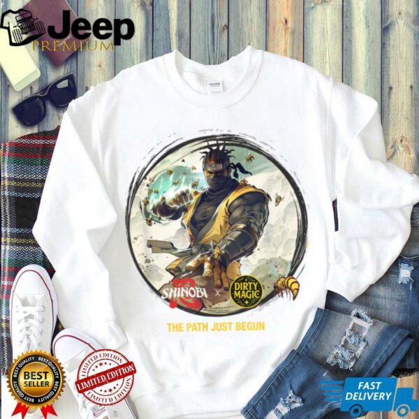 Shinobi x Dirty Magic The Path Just Begun  Shirt