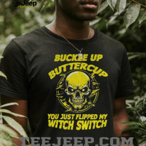 Skull buckle up buttercup you just flipped my witch switch...