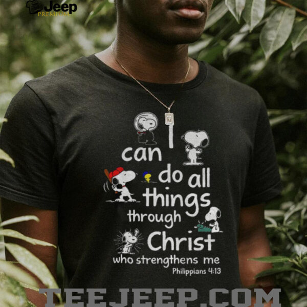 Snoopy I can do all things through christ who strengthens me shirt
