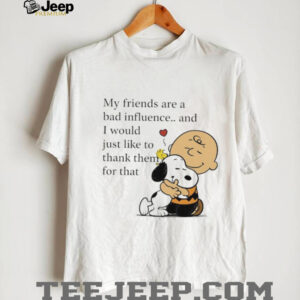 Snoopy Woodstock and Charlie Brown my friends are a bad...