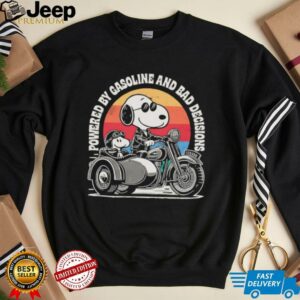 Snoopy powered by gasoline and bad decisions shirt Snoopy powered by gasoline and bad decisions shirt