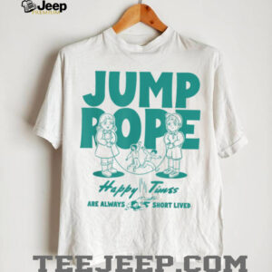 Squid Game Season 3 Jump Rope Happy Times Are Short Lived T Shirt