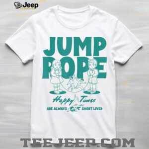 Squid Game Season 3 Jump Rope Happy Times Are Short Lived T Shirt
