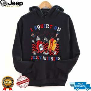 Squirt On Juicy Wieners 4th Of July Hotdog Sarcastic Zip Shirt