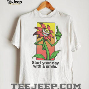 Start your day with a smile flower shirt