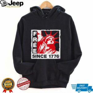 Statue of Liberty free since 1776 shirt