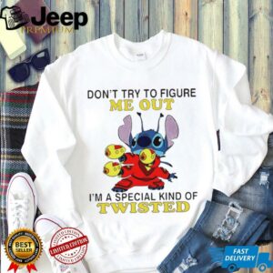 Stitch don’t try to figure me out i’m a special kind of twisted shirt