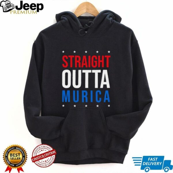 Straight Outta Murica 4th of July shirt