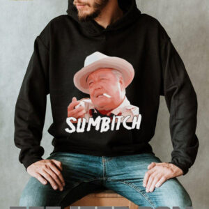 Sumbitch smoking shirt