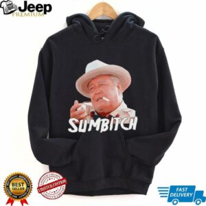 Sumbitch smoking shirt