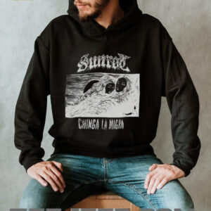 Sunrod chinga la migra shirt