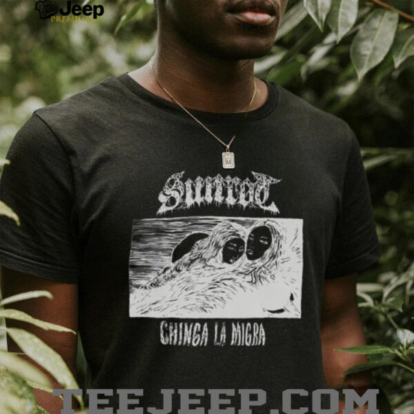 Sunrod chinga la migra shirt