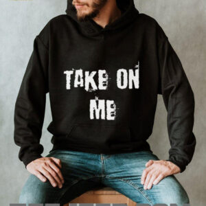 Take On Me Shirt
