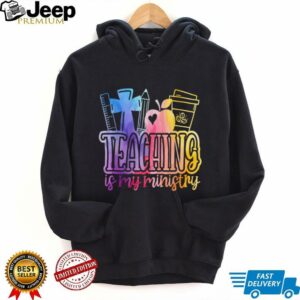 Teaching Is My Ministry Flower Jesus Christian Teacher Shirt