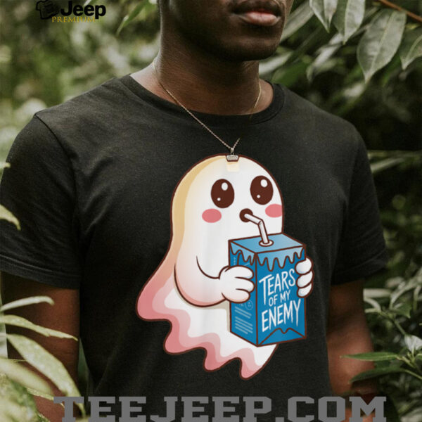 Tears Of My Enemy   Cute Ghost Shirt
