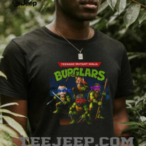 Teenage Mutant Ninja Burglars Ninja Turtle funny shirt