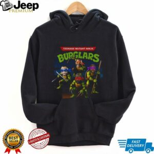 Teenage Mutant Ninja Burglars Ninja Turtle funny shirt