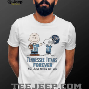Tennessee Titans Charlie Brown Snoopy Titans Forever Not Just When...
