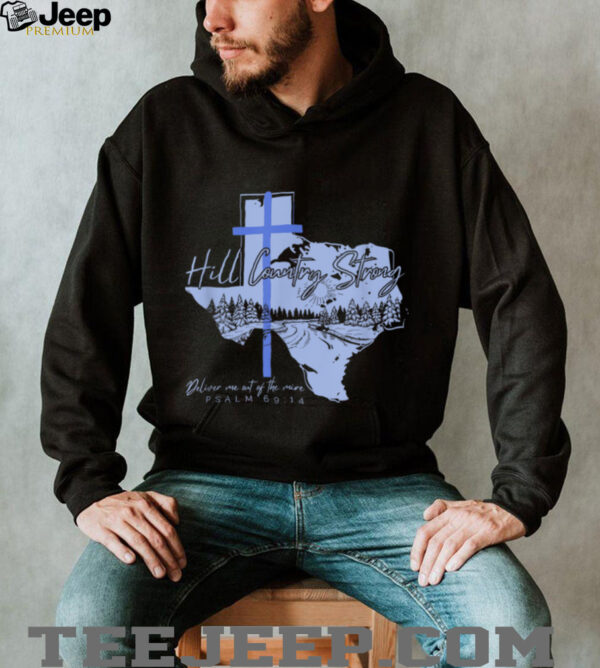 Texas Hill Country Strong Texas Floods Camp Mystic Flood T Shirt