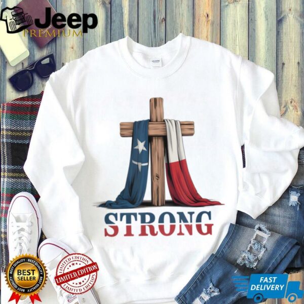 Texas Strong Cross Christian Patriotic Religion T Shirt
