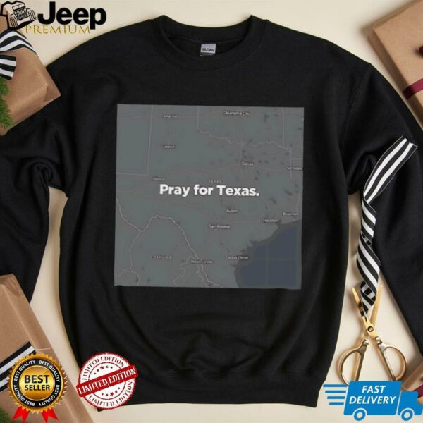 Texas Strong pray for Texas State 2025 shirt