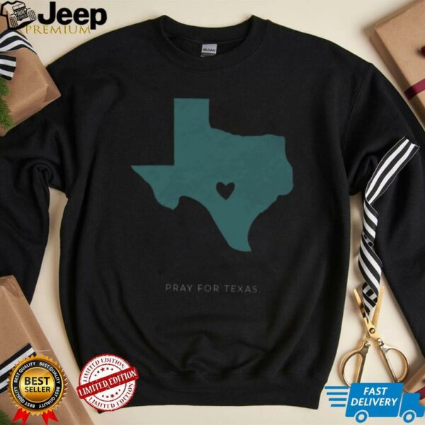 Texas Strong pray for Texas State heart shirt