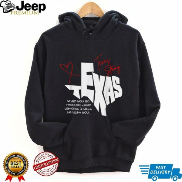 Texas Stronger Than Storm Support Community Pray For Texas T Shirt