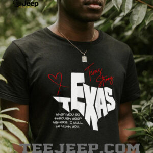 Texas Stronger Than Storm Support Community Pray For Texas T Shirt