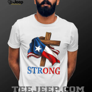 Texas Stronger Than The Storm Pray For Texas Hill Country T Shirt