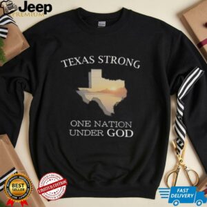 Texas strong one nation under god shirt