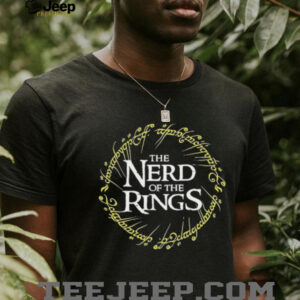The Nerd of the Rings shirt
