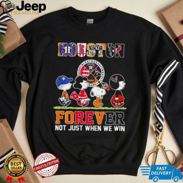 The Peanuts Houston Sports Teams crossing forever not just when we win shirt