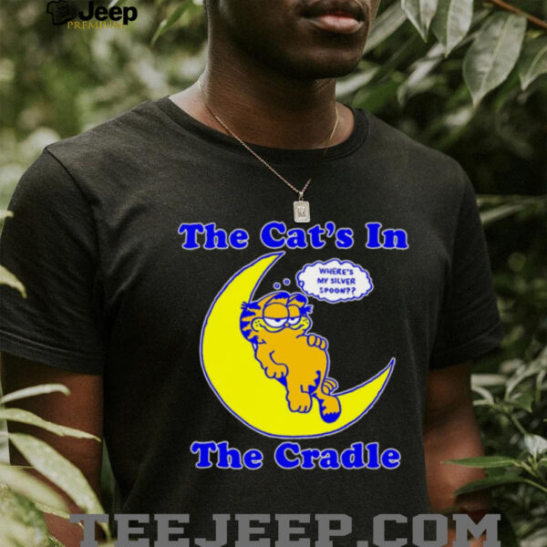 The cat’s in the cradle shirt