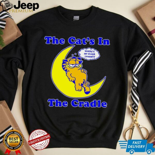 The cat’s in the cradle shirt