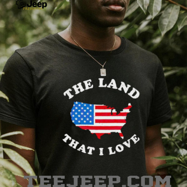 The land that I love USA State shirt