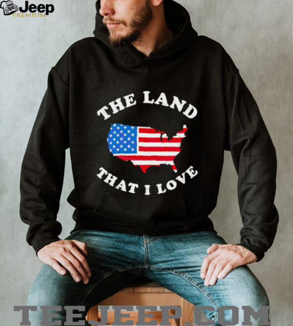 The land that I love USA State shirt