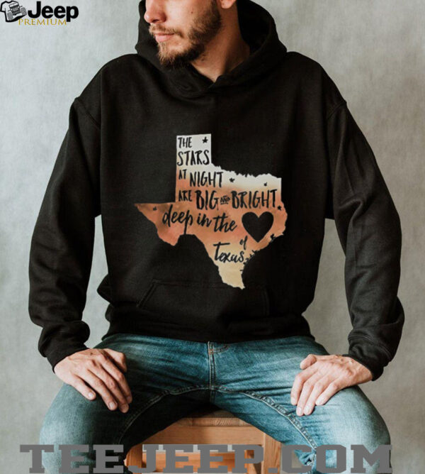 The stars at night are big and bright deep in the heart of Texas shirt