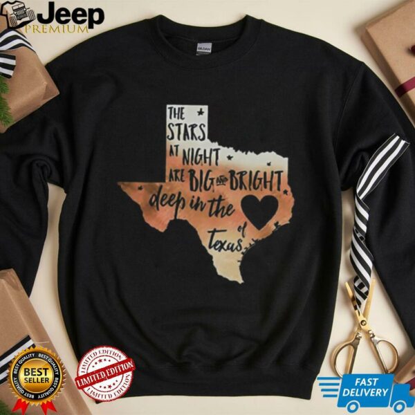 The stars at night are big and bright deep in the heart of Texas shirt