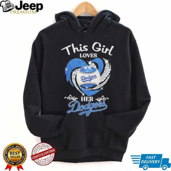 This girl love Los Angeles Dodgers baseball heart diamond shirt