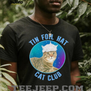 Tin foil hat cat club shirt