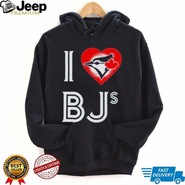 Toronto Blue Jays I Love Bjs Jays T shirts