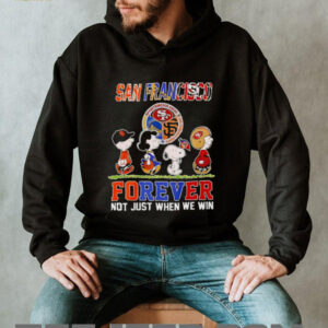 San Francisco Teams Forever Not Just When We Win Shirt