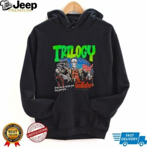 Trilogy the Godfather great men are not horn great they grow great shirt
