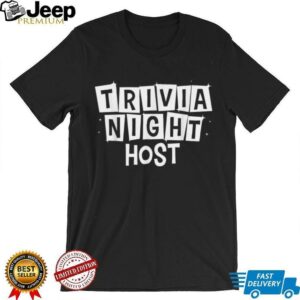 Trivia Art Trivia Night Host Trivia Lovers Shirt