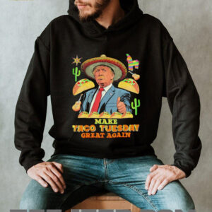 Trump make taco tuesday great again shirt