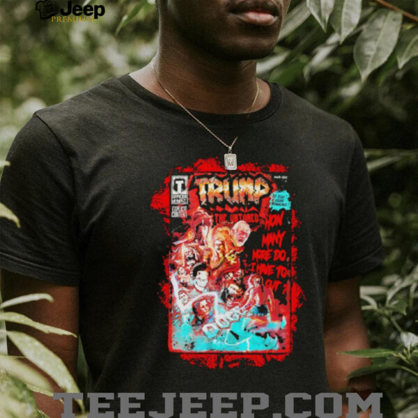 Trump the untamed shirt