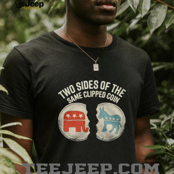 Two sides of the same clipped coin Republican Party vs Democratic Party shirt