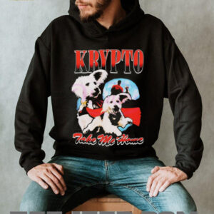 Superman Krypto take me home shirt