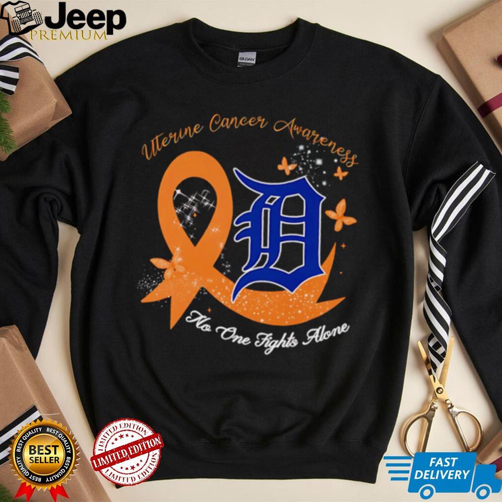 Uterine Cancer Awareness no one fights alone Detroit Tigers shirt design with teal ribbon