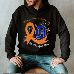 Uterine Cancer Awareness no one fights alone Detroit Tigers shirt